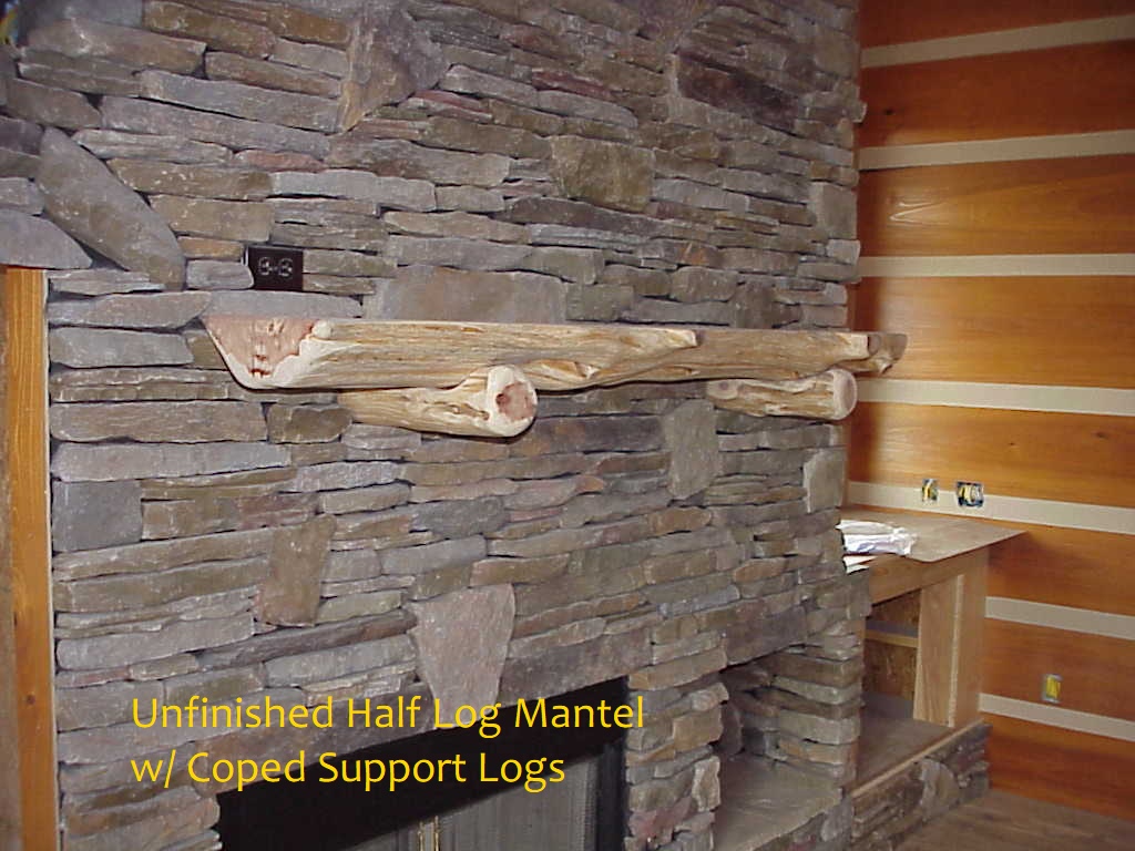 Unfinished half log mantel with coped log supports.